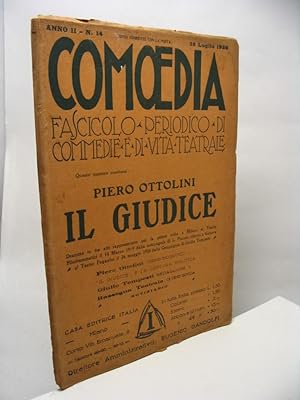 Il giudice - Comoedia fascicolo periodico di commedie e di vita teatrale, anno II, n. 14, 25 lugl...