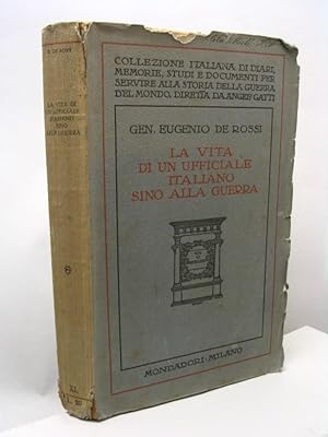 La vita di un ufficiale italiano sino alla guerra