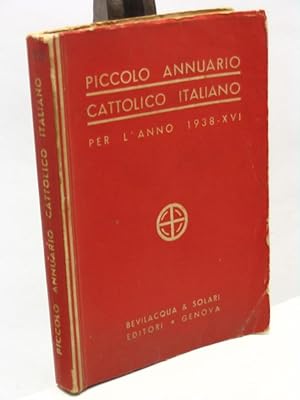 Piccolo annuario cattolico italiano per l'anno 1938 - XVI
