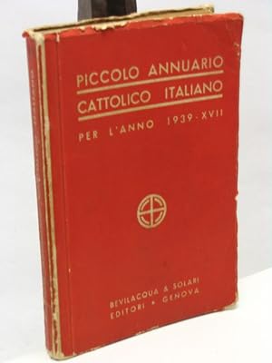 Piccolo annuario cattolico italiano per l'anno 1939 - XVII