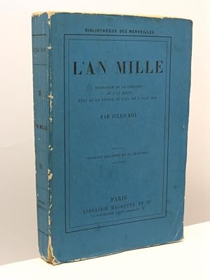 L'an mille. Formation de la legende de l'an mille etad de la France de l'an 950 a l'an 1050