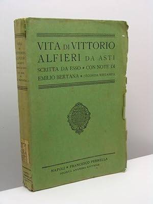 Vita di Vittorio Alfieri da Asti scritta da esso