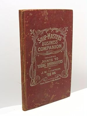 Shipmasters' business companion including hints to young shipmasters on insurance, shipmasters' b...