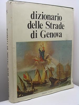 Dizionario delle strade di Genova - volume 1-5