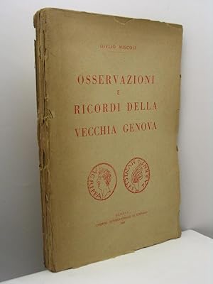 Osservazioni e ricordi della vecchia Genova