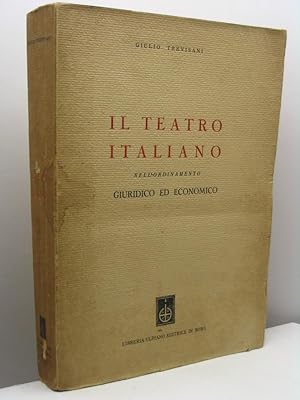 Il teatro italiano nell'ordinamento giuridico ed economico