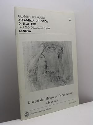 Disegni del Museo dell'Accademia Ligustica - Quaderni del Museo Accademia Ligustica di Belle Arti...