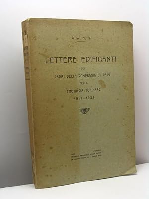 Lettere edificanti dei padri della Compagnia di Gesù della provincia torinese 1917-1932