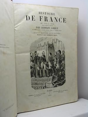 Histoire de France de 1792 a 1849 (élection du président de la République) par Germain Sarrut