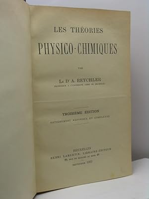 Les théories physico-chimiques par le dr. A. Reychler