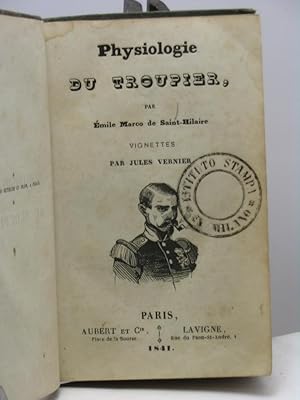 Physiologie du troupier, par Emile Marco de Saint-Hilaire