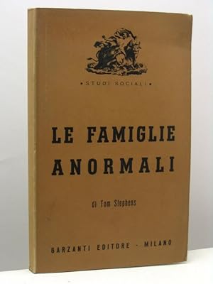 Le famiglie anormali. Un esperimento di riabilitazione sociale.