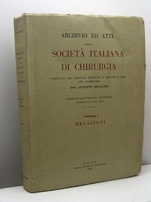 Archivio ed atti della Società Italiana di Chirurgia pubblicati dal Comitato Direttivo e redatti ...