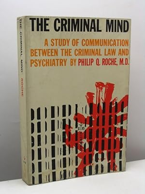 The criminal mind. A study of communication between the criminal law and psychiatry