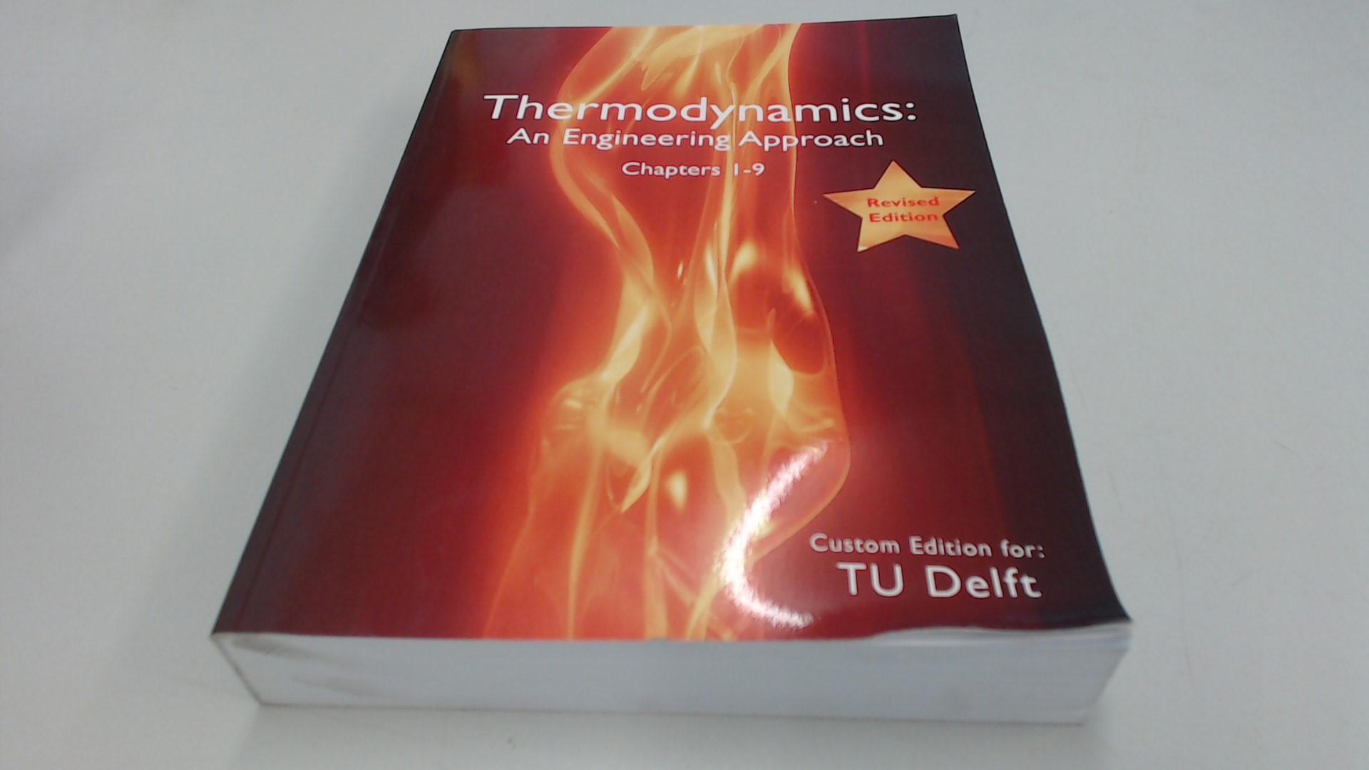 Thermodynamics: An Engineering Approach Chapters 1-9 (Revised Edition) - Various