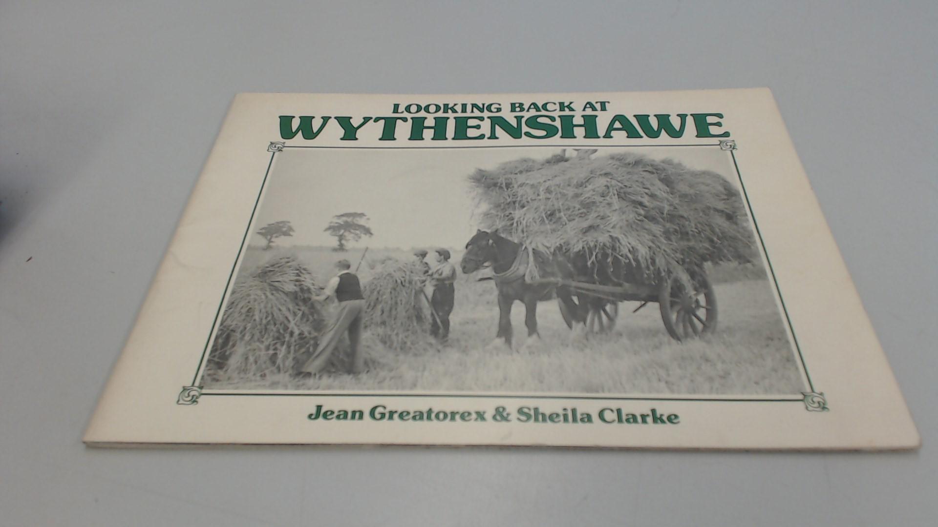 Looking Back at Wythenshawe - Greatorex, Jean