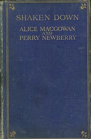 Alice MacGowan Shaken Down by Alice Macgowan Perry Newberry AbeBooks