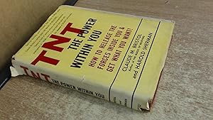 TNT: The Power Within You: Claude M. Bristol