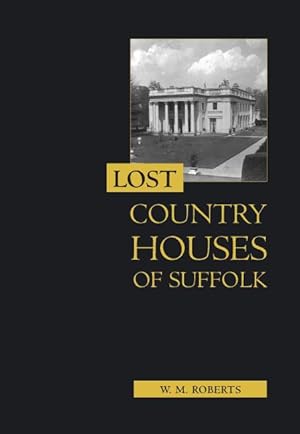 Lost Country Houses of Suffolk