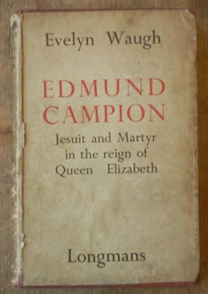 Edmund Campion by Evelyn Waugh Edmund Campion by Evelyn Waugh