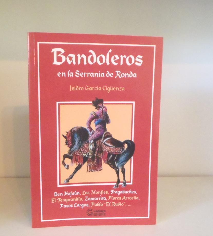 Bandoleros en la Serranía de Ronda - Ciguenza, Isidro Garcia