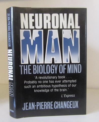 Neuronal Man: The Biology of Mind