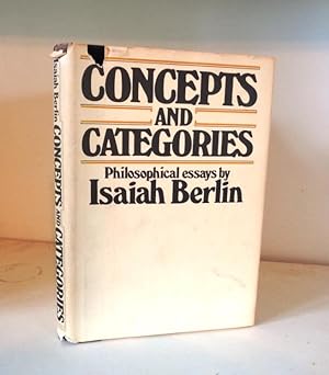 concepts and categories philosophical essays by isaiah berlin Concepts and categories : philosophical essays concepts and categories : philosophical essays by includes index the purpose of philosophy--verification . concepts and categories philosophical essays by isaiah berlin Concepts and categories : philosophical essays concepts and categories : philosophical essays by includes index the purpose of philosophy--verification .