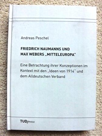 Friedrich Naumanns und Max Webers 
