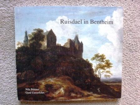 Jacob van Ruisdael in Bentheim: Ein niederländischer Maler und die Burg Bentheim im 17. Jahrhundert