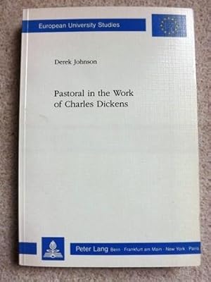 Pastoral in the Work of Charles Dickens