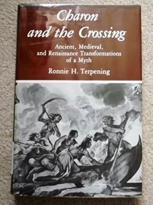 Charon and the Crossing: Ancient, Mediaeval and Renaissance Transformations of a Myth