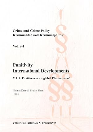 Punitivity International Developments. Vol. 1: Punitiveness ? a Global Phenomenon?