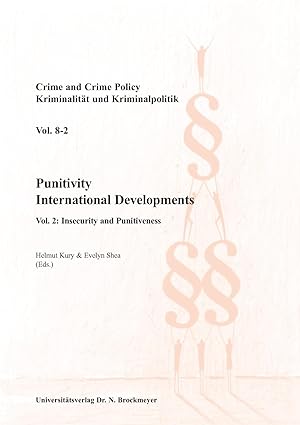 Punitivity International Developments. Vol. 2: Insecurity and Punitiveness.