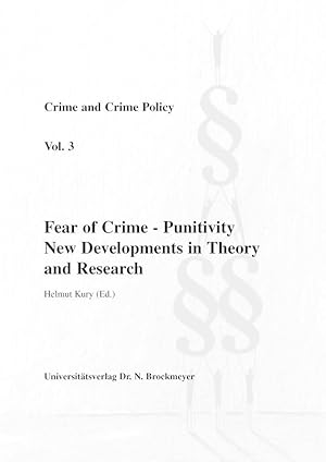 Fear of crime - Punitivity. New Developments in Theory and Research.