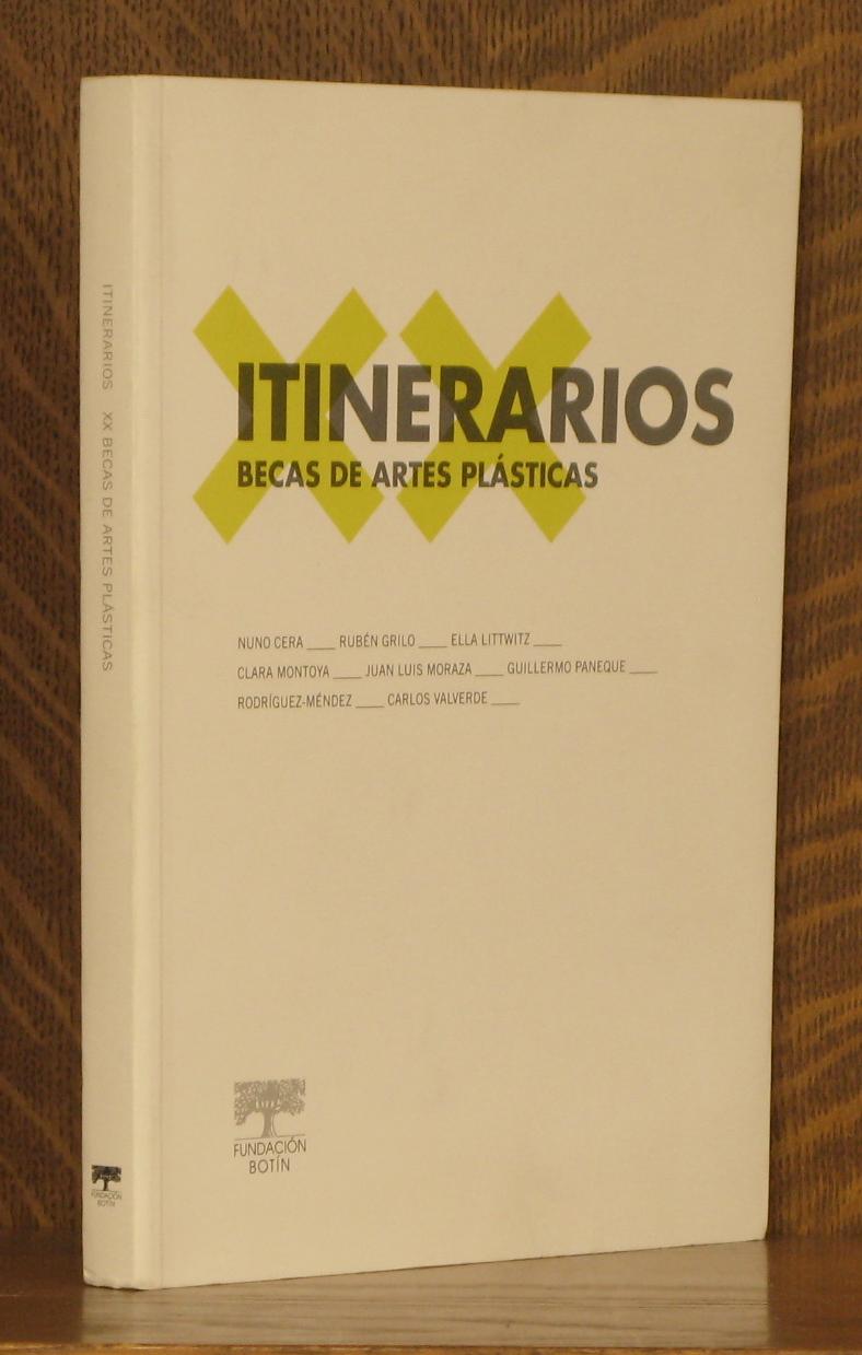 ITINARIOS XX BECAS DE ARTES PLASTICAS - Nuno Cera, Ruben Grilo et al