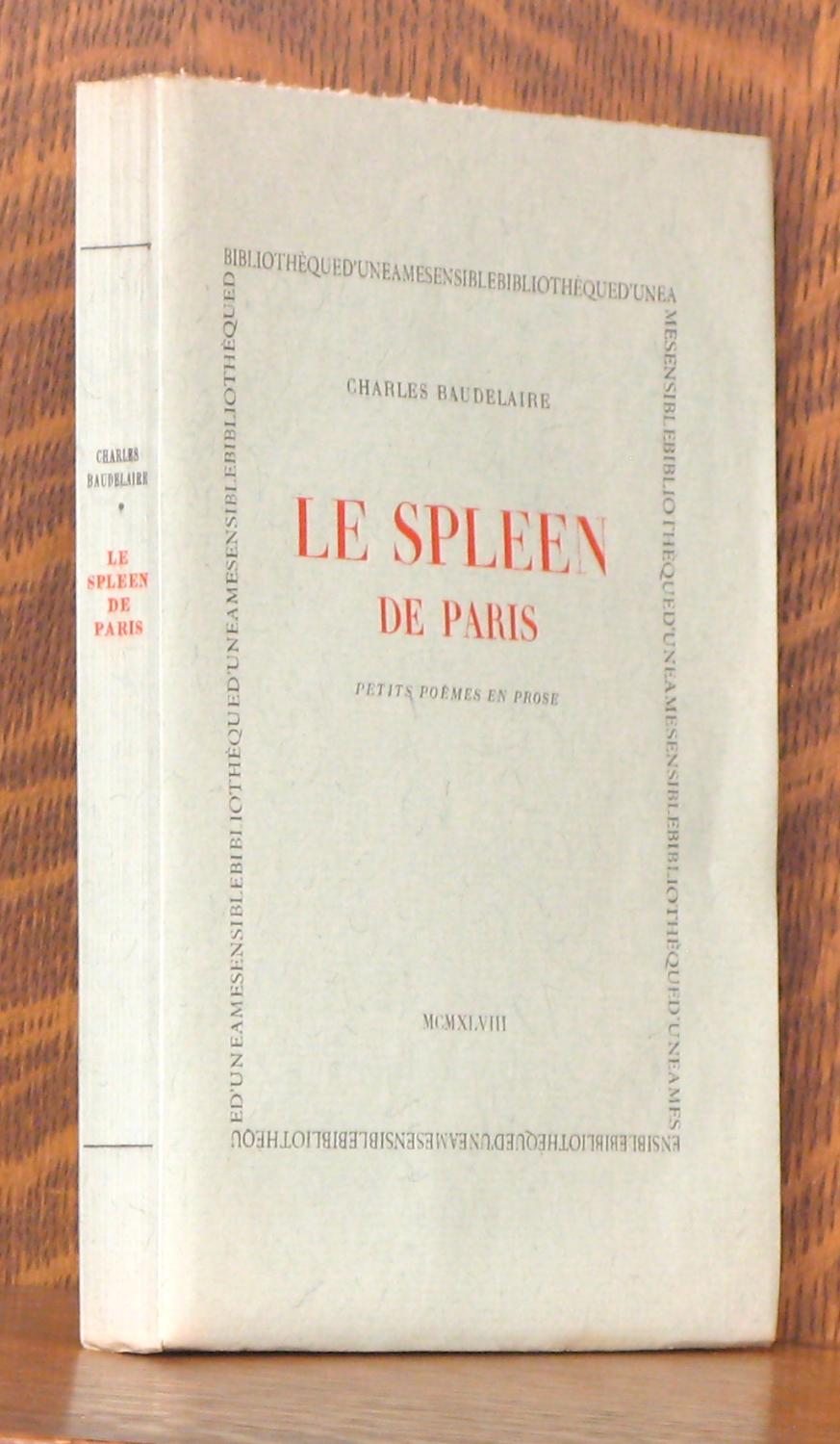 LE SPLEEN DE PARIS by Charles Baudelaire: Near Fine Paperback (1948 ...