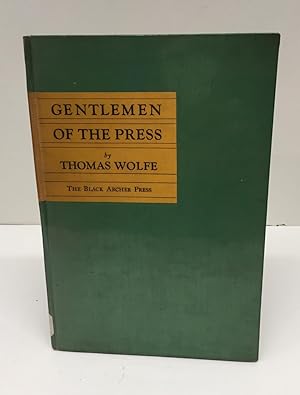 *Reduced 1/2 price* GENTLEMEN OF THE PRESS. A PLAY.