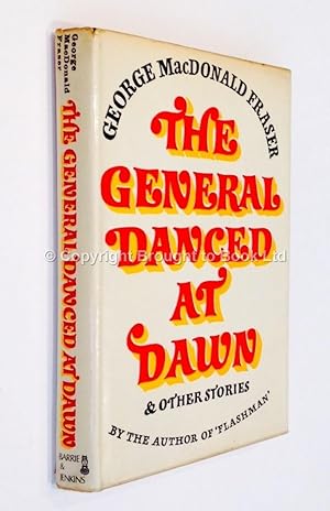The General Danced at Dawn Signed George MacDonald Fraser