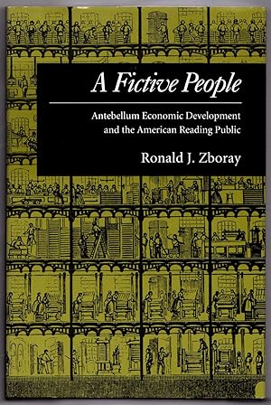 A Fictive People: Antebellum Economic Development and the American Reading Public