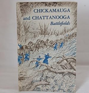 Chickamauga & Chattanooga Battlefields