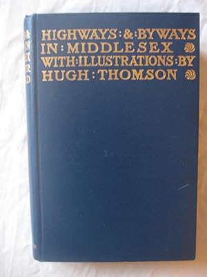 Highways & Byways in Middlesex. First Edition
