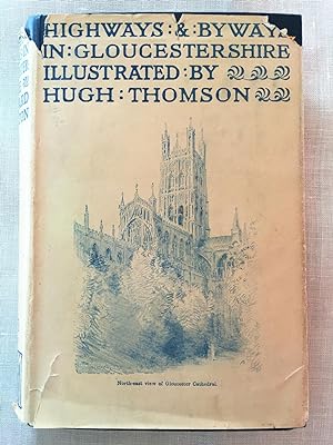 Highways and Byways in Gloucestershire (First Edition)