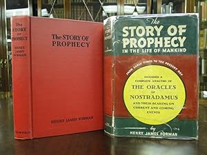 THE STORY OF PROPHECY in the Life of Mankind from Early Times to the Present Day