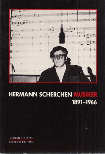 Hermann Scherchen, Musiker : 1891 - 1966 ; Ein Lesebuch.