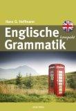 Englische Grammatik kompakt. Struktur und Gebrauch des heutigen Englisch.