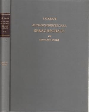 Gedrängstes althochdeutsches Sprachschatz VII. Vollständiger alphabetischer Index.