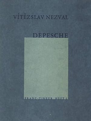 Depesche. Nummer 11 von 25 römisch nummerierten Exemplaren. Franc-tireur, Heft 1.