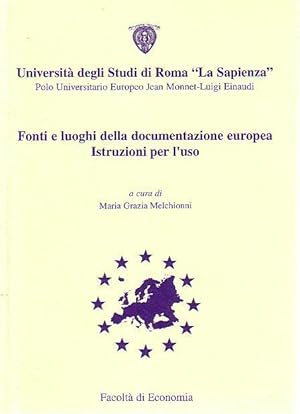 Fonti e luoghi della documentazione europea Istruzioni per lùso. Universita degli Studi di Roma "...