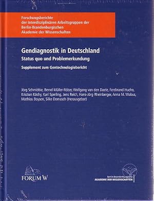 Gendiagnostik in Deutschland. Status quo und Problemerkundung. Supplement zum Gentechnologieberic...