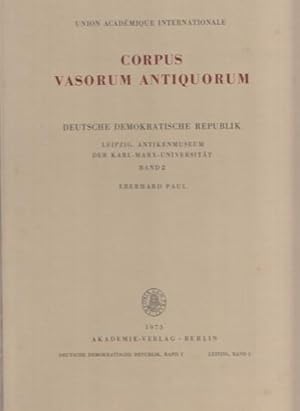 Corpus Vasorum Antiquorum. Deutsche Demokratische Republik, Band 2. Leipzig, Antikenmuseum der Ka...